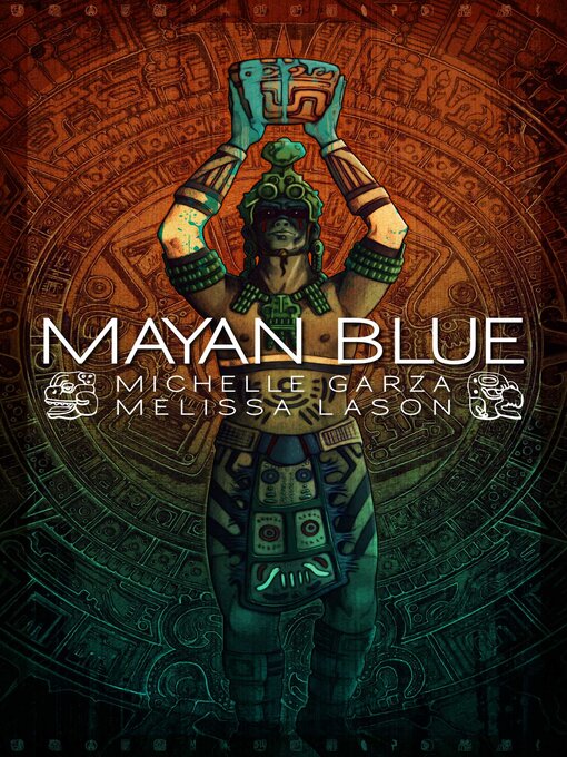 Title details for Mayan Blue by Michelle Garza - Available